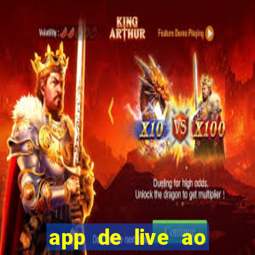 app de live ao vivo 18